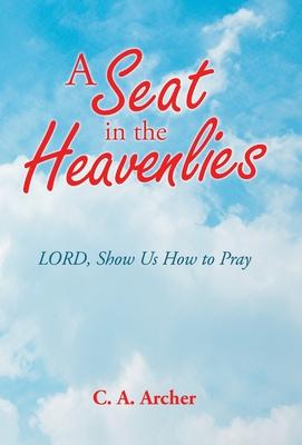 Vorderes Coverbild A Seat in the Heavenlies