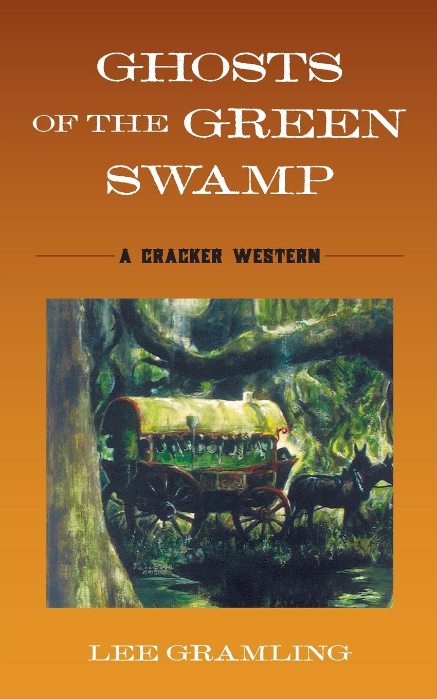 Vorderes Coverbild Ghosts of the Green Swamp