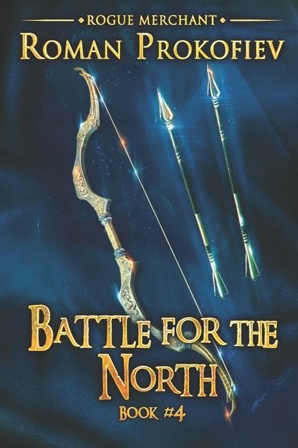 Vorderes Coverbild Battle for the North (Rogue Merchant Book #4): LitRPG Series