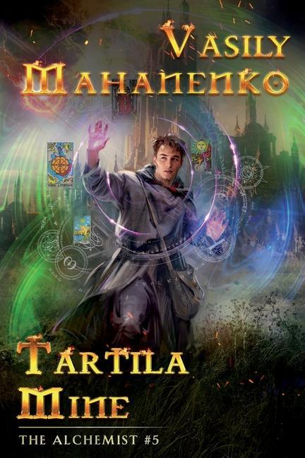 Vorderes Coverbild Tartila Mine (The Alchemist Book #5): LitRPG Series