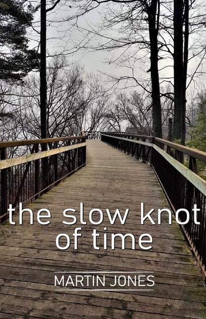 Vorderes Coverbild The slow knot of time