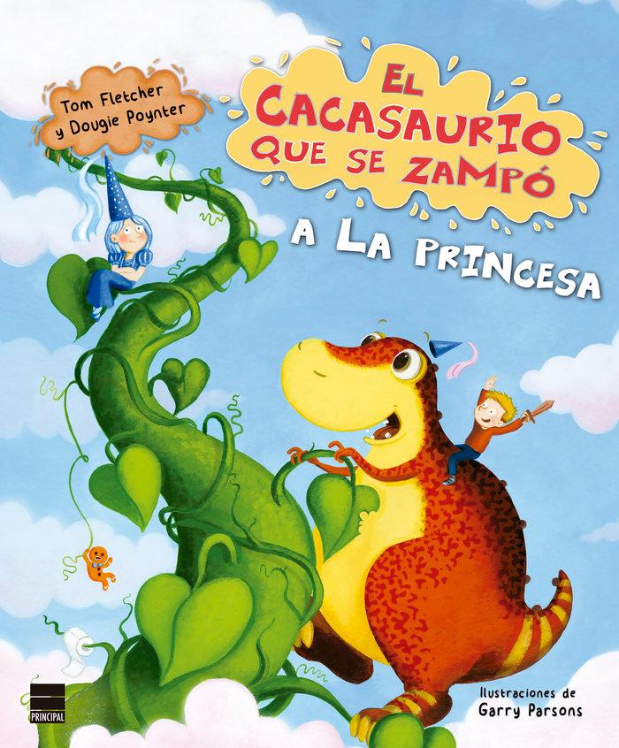 Vorderes Coverbild Cacasaurio Que Se Zampo a la Princesa