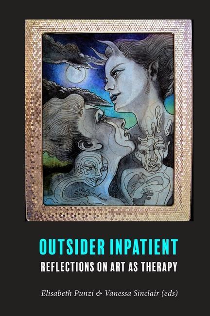 Vorderes Coverbild Outsider Inpatient: Reflections on Art as Therapy