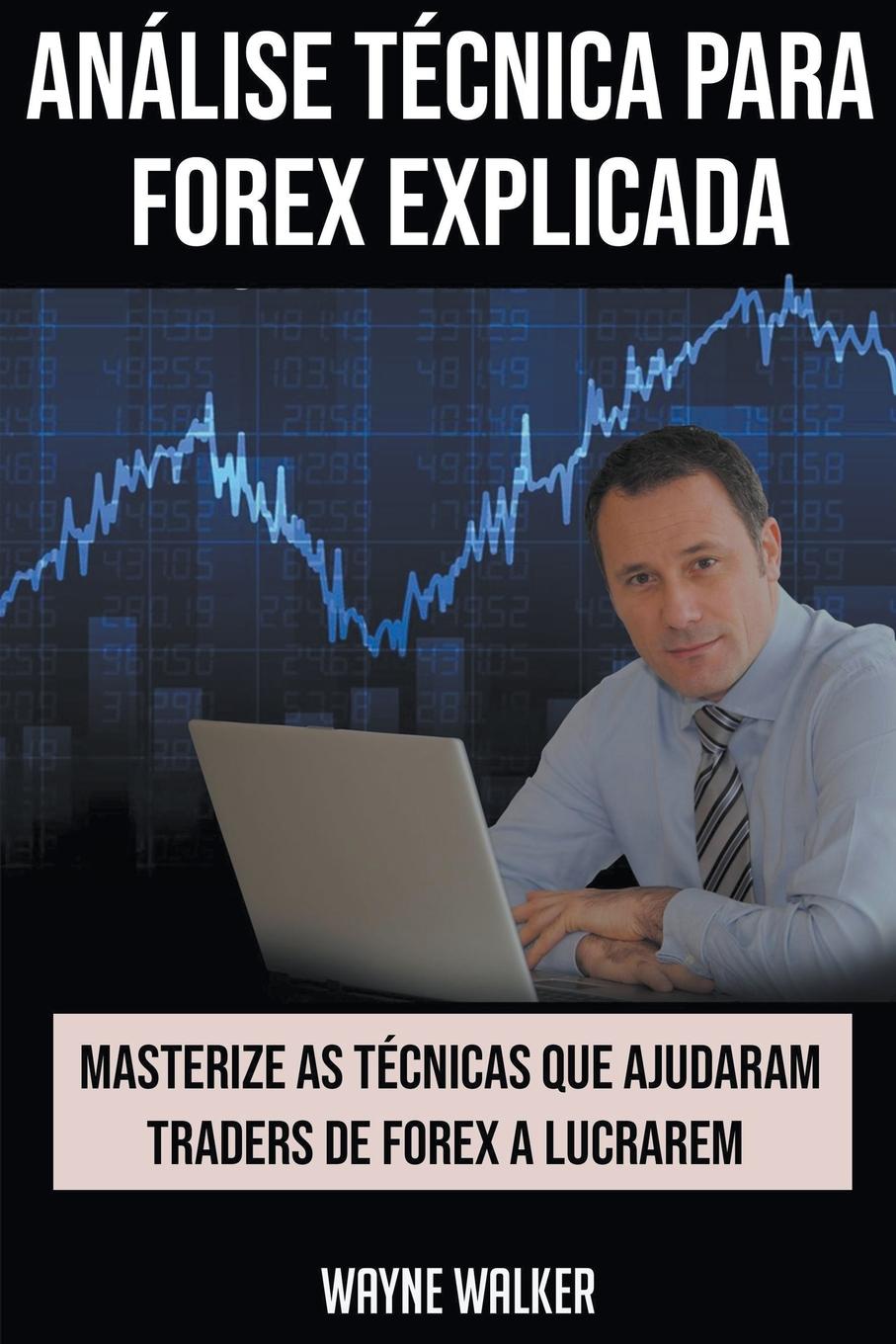Vorderes Coverbild Análise Técnica para Forex Explicada