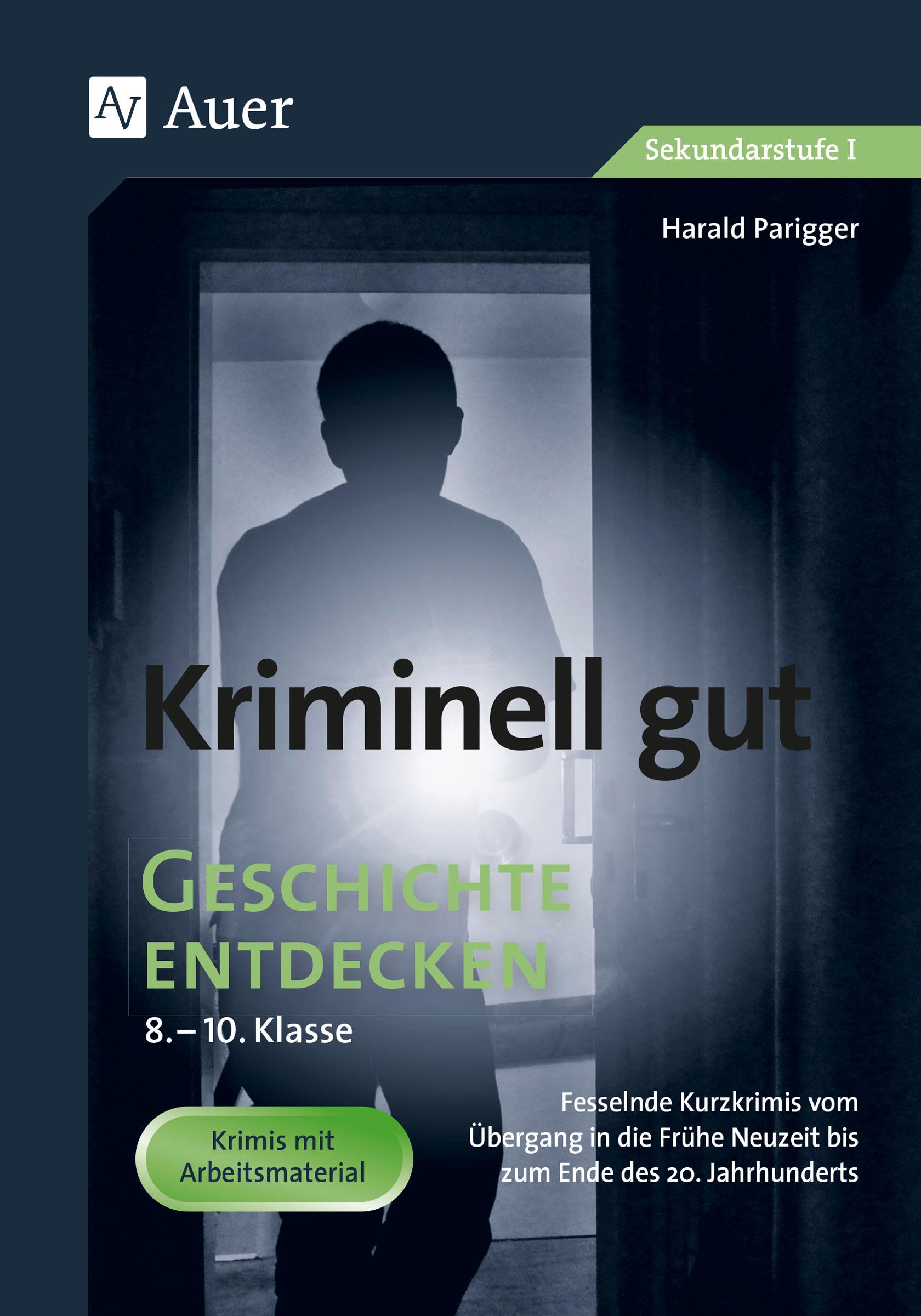 Vorderes Coverbild Kriminell gut Geschichte entdecken 8-10