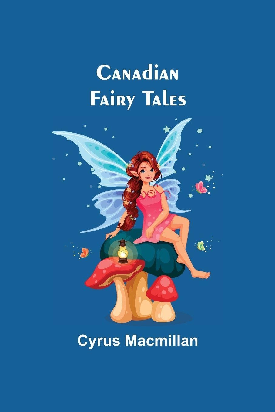 Vorderes Coverbild Canadian Fairy Tales