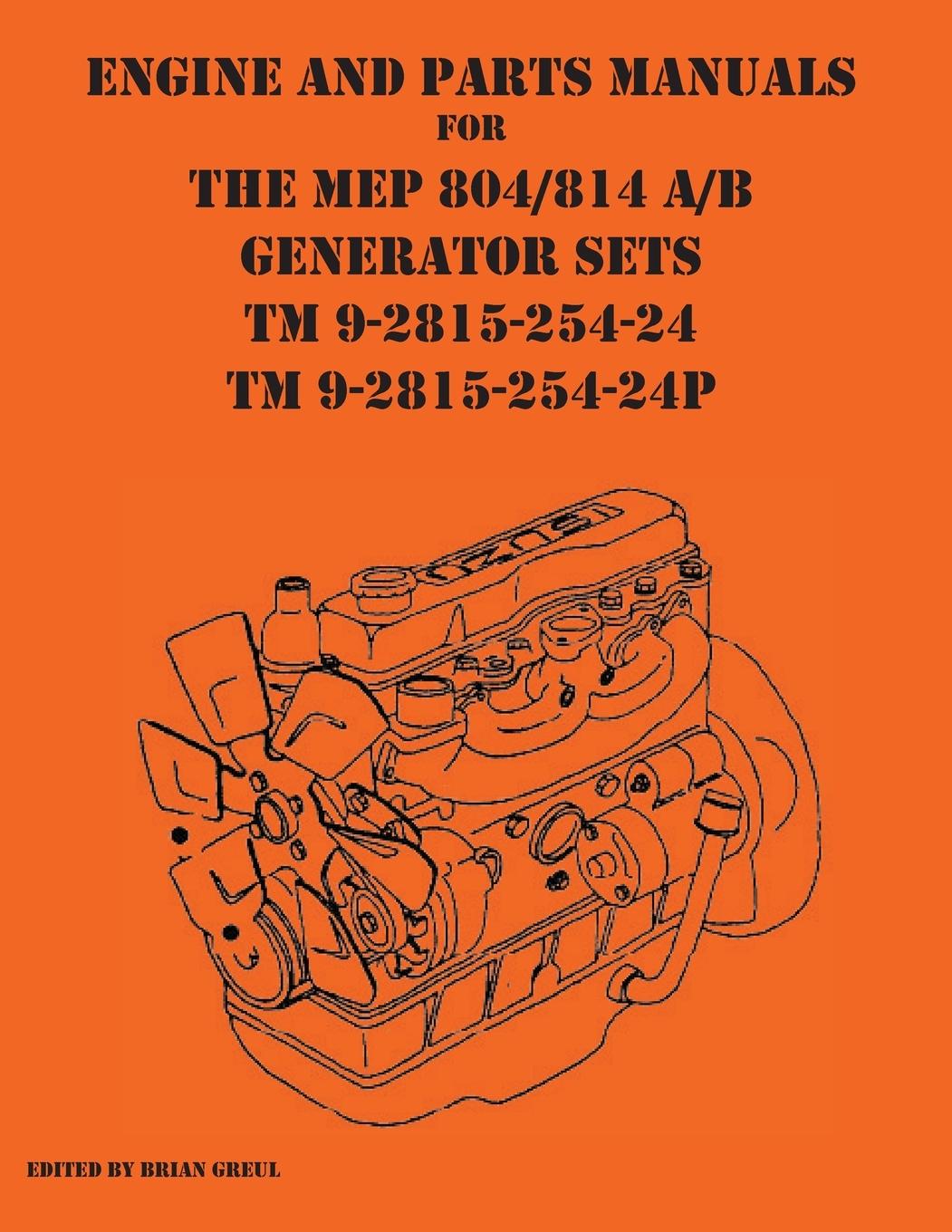 Vorderes Coverbild Engine and parts Manuals for the MEP 804/814 A/B Generator Sets TM 9-2815-254-24 and TM 9-2815-254-24P