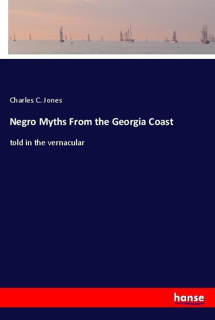 Vorderes Coverbild Negro Myths From the Georgia Coast