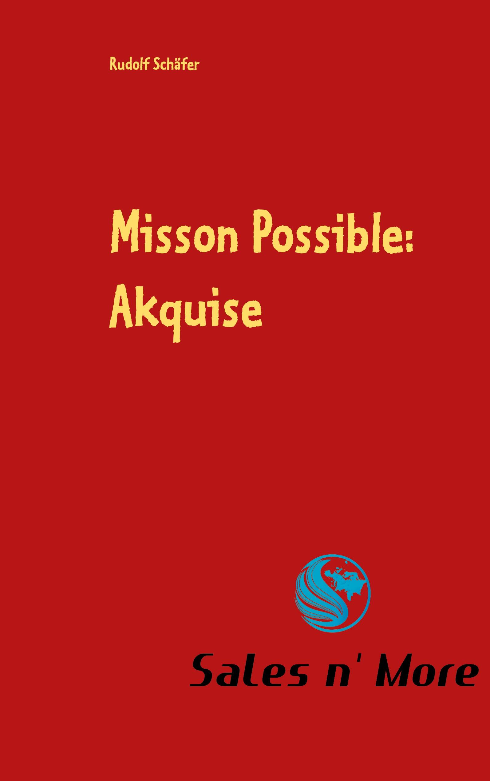 Vorderes Coverbild Misson Possible: Akquise