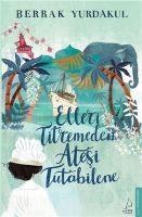 Vorderes Coverbild Elleri Titremeden Atesi Tutabilene