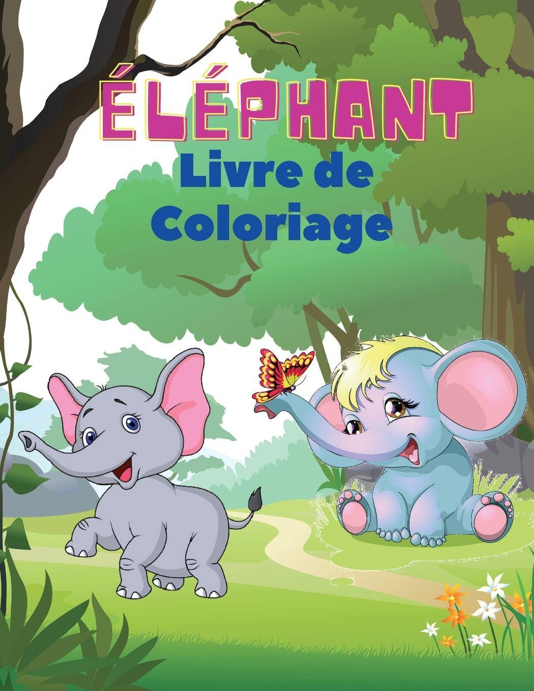 Vorderes Coverbild Éléphant Livre de coloriage