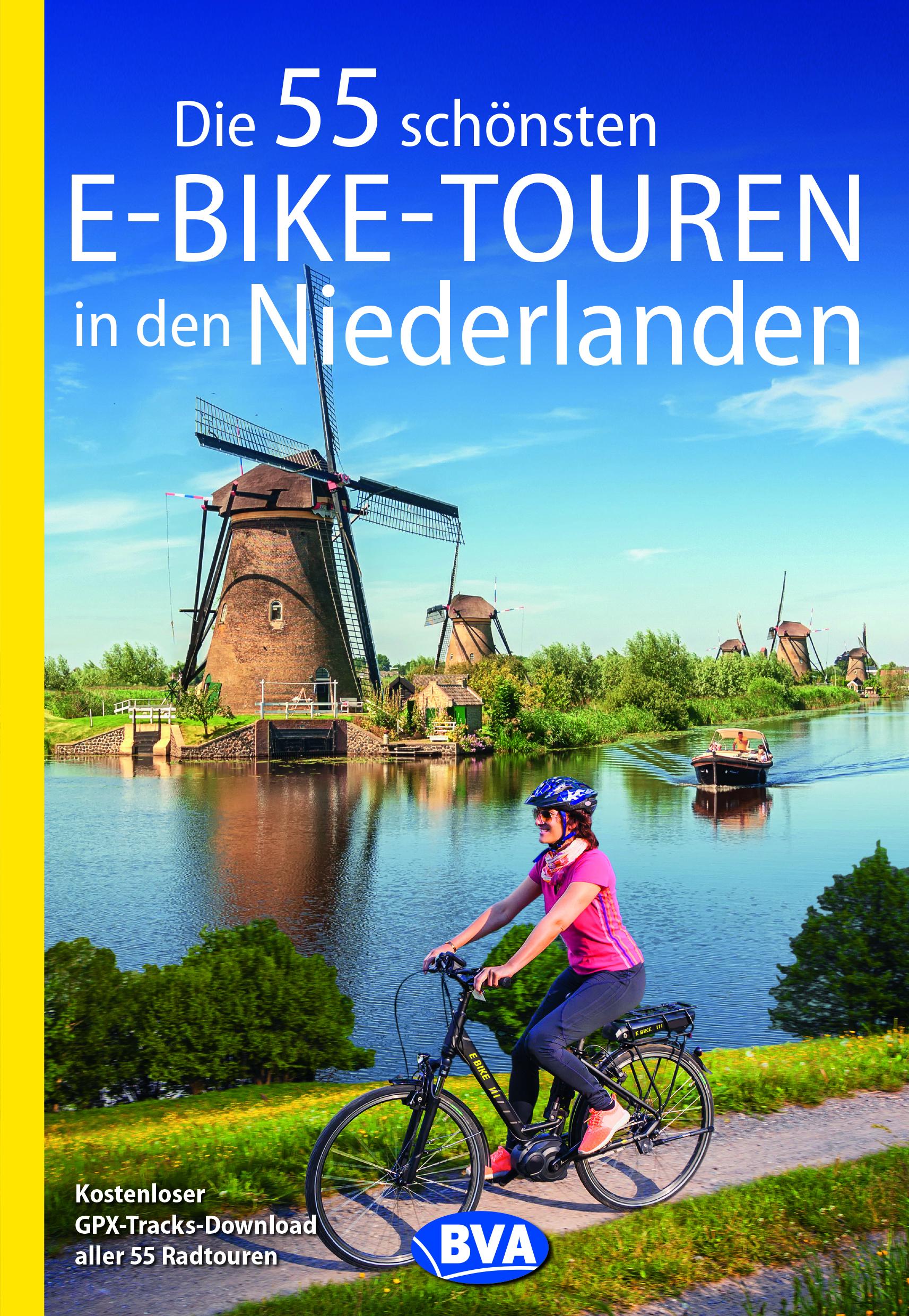 Vorderes Coverbild Die 55 schönsten E-Bike-Touren in den Niederlanden
