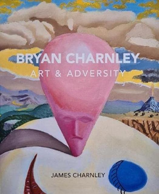 Vorderes Coverbild Bryan Charnley - Art & Adversity