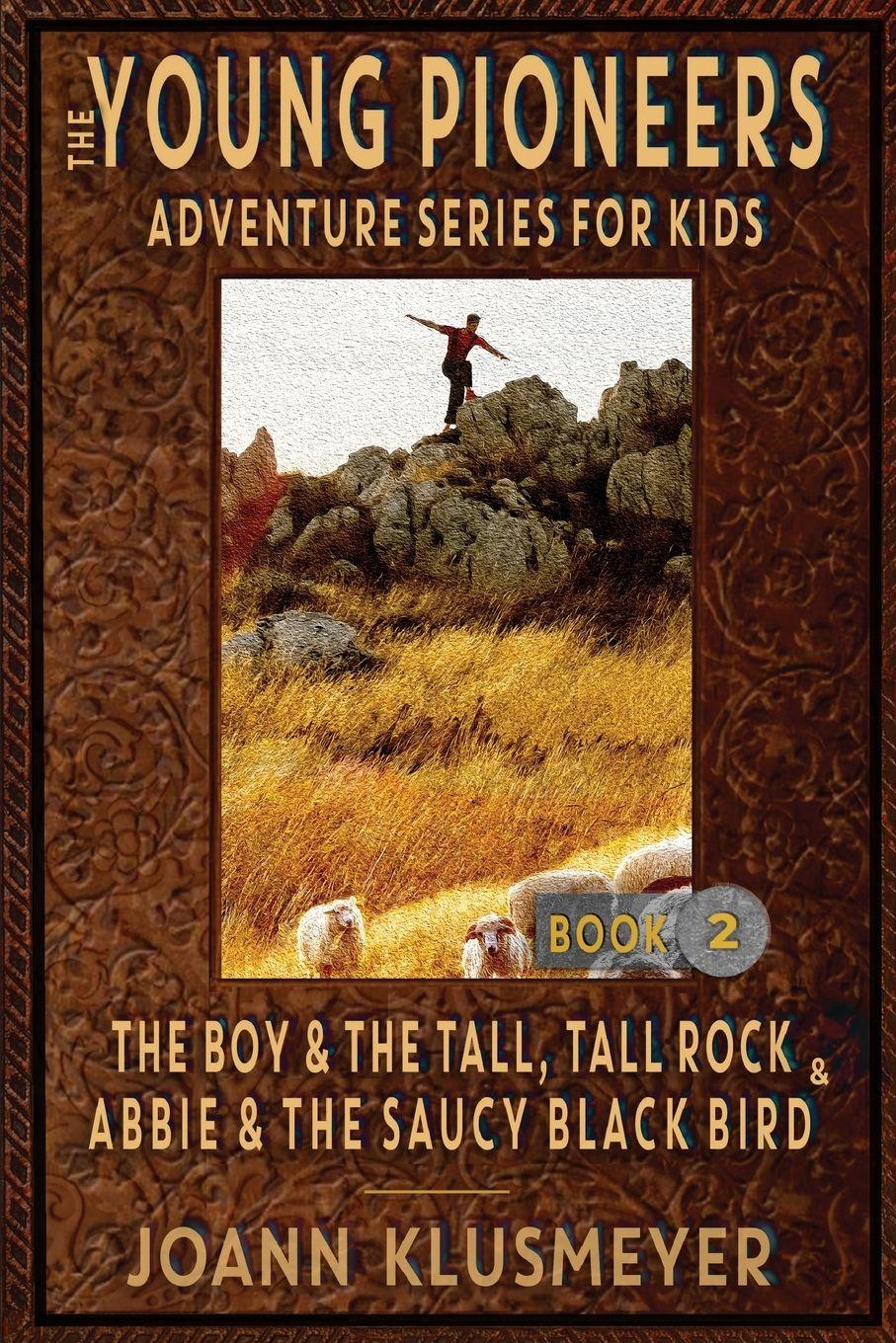 Vorderes Coverbild THE BOY AND THE TALL, TALL ROCK and ABBIE AND THE SAUCY BLACK BIRD