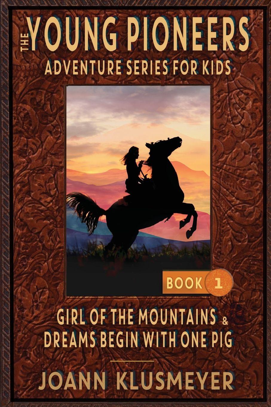Vorderes Coverbild GIRL OF THE MOUNTAINS and DREAMS BEGIN WITH ONE PIG