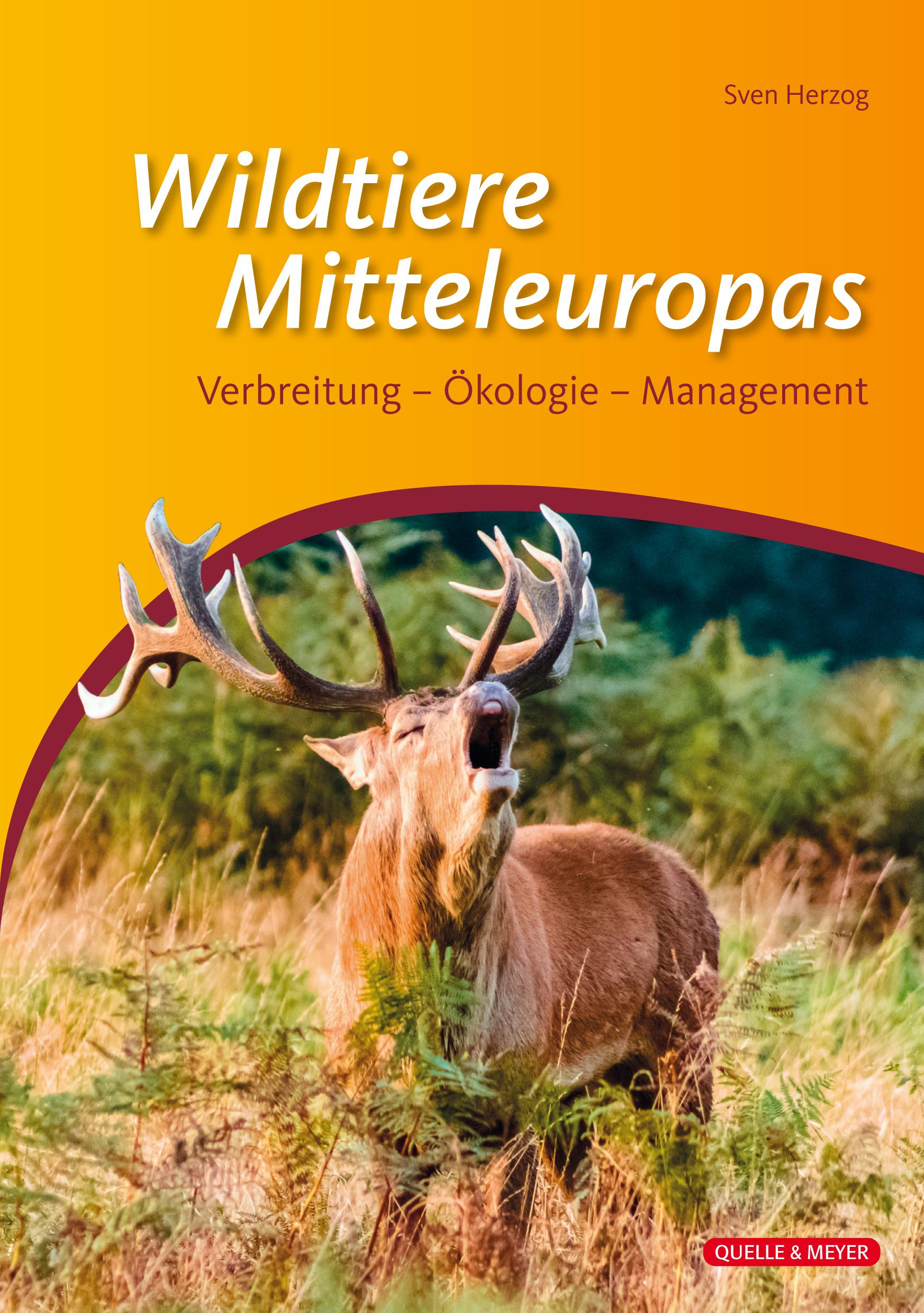 Vorderes Coverbild Die Wildtiere Mitteleuropas