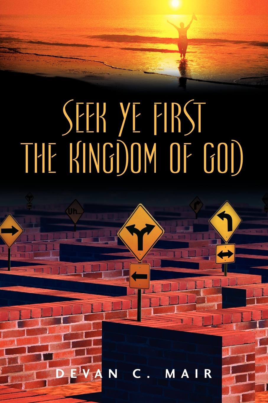 Vorderes Coverbild Seek Ye First the Kingdom of God