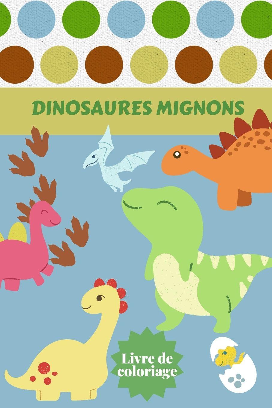 Vorderes Coverbild Dinosaures Mignons Livre de coloriage