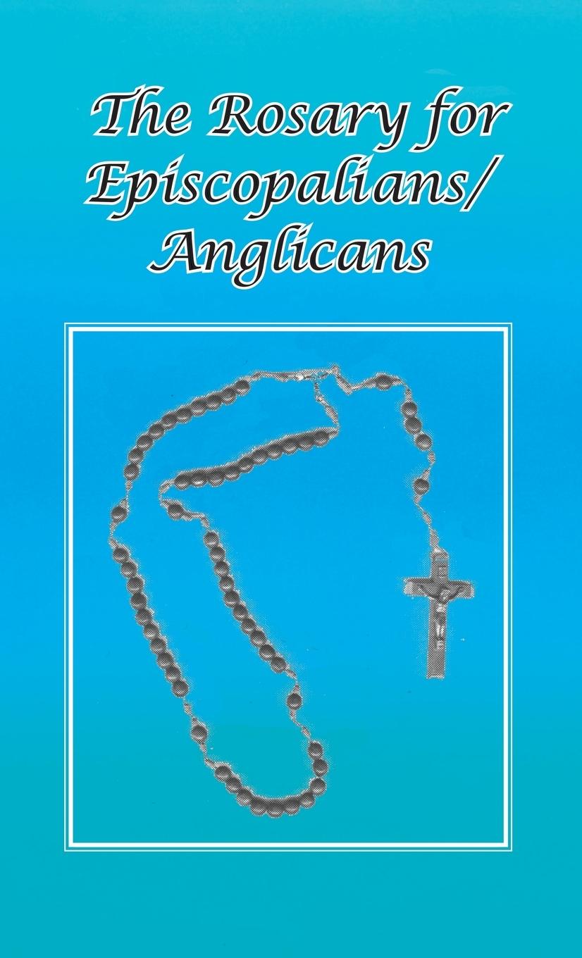 Vorderes Coverbild Rosary for Episcopalians/Anglicans