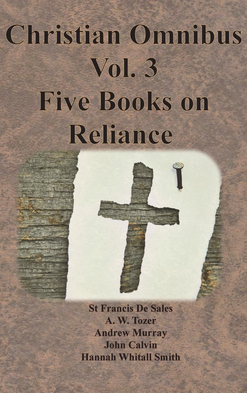 Vorderes Coverbild Christian Omnibus Vol. 3 - Five Books on Reliance
