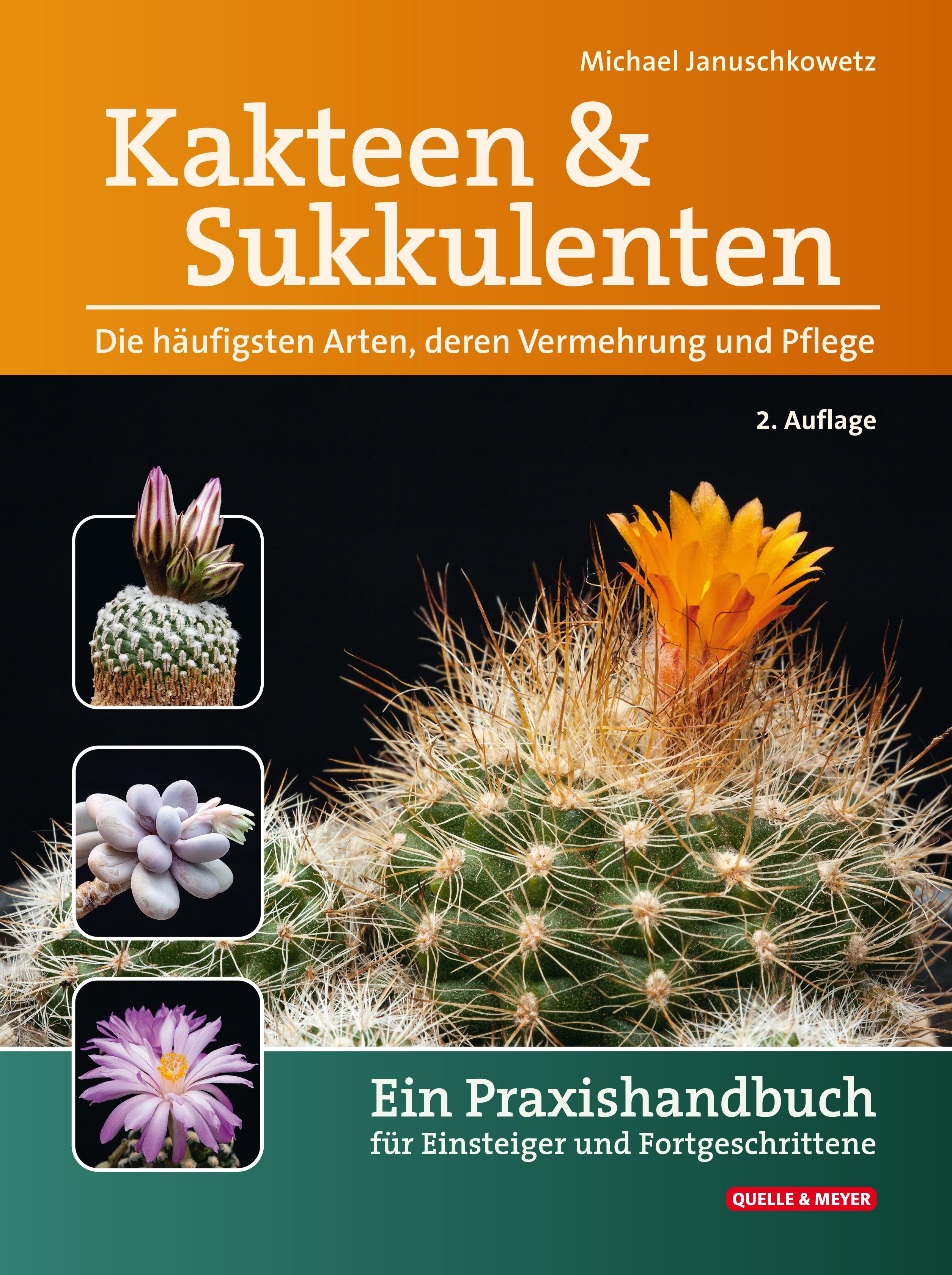 Vorderes Coverbild Kakteen und Sukkulenten - Die häufigsten Arten, deren Vermehrung und Pflege
