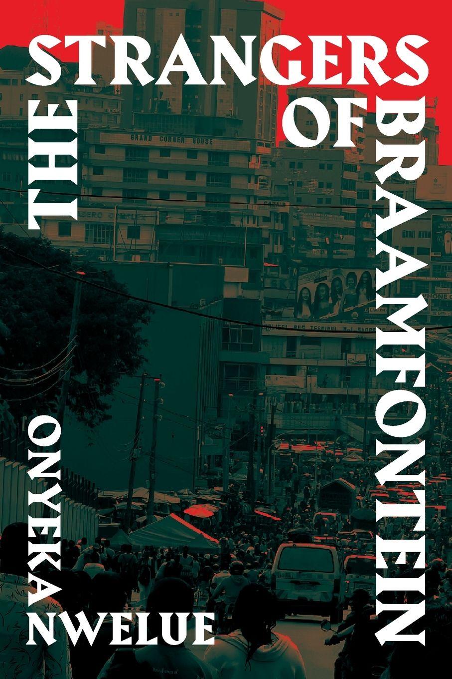 Vorderes Coverbild The Strangers of Braamfontein