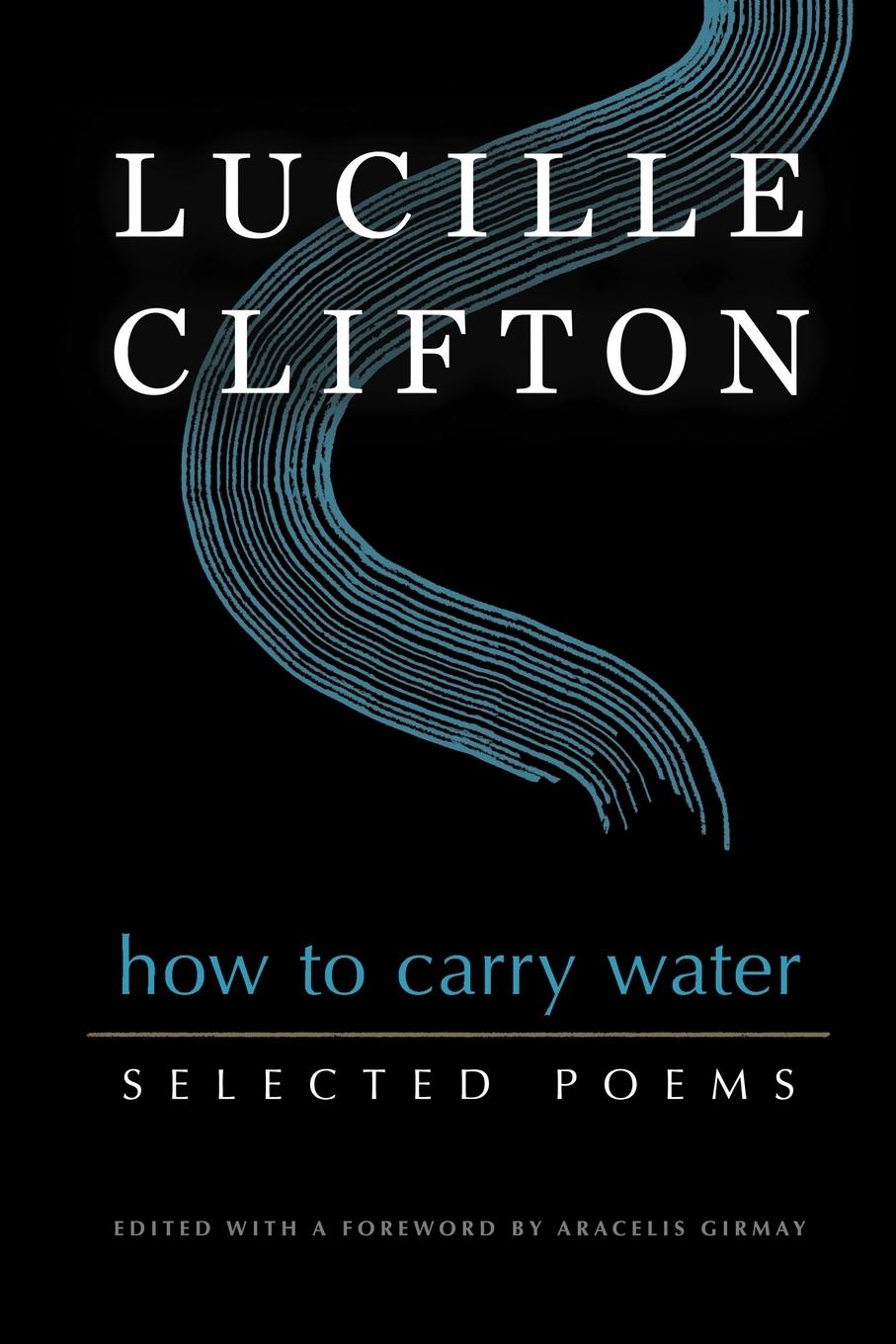 Vorderes Coverbild How to Carry Water: Selected Poems of Lucille Clifton