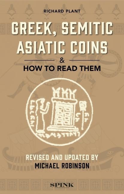 Vorderes Coverbild Greek, Semitic Asiatic Coins and How to Read Them