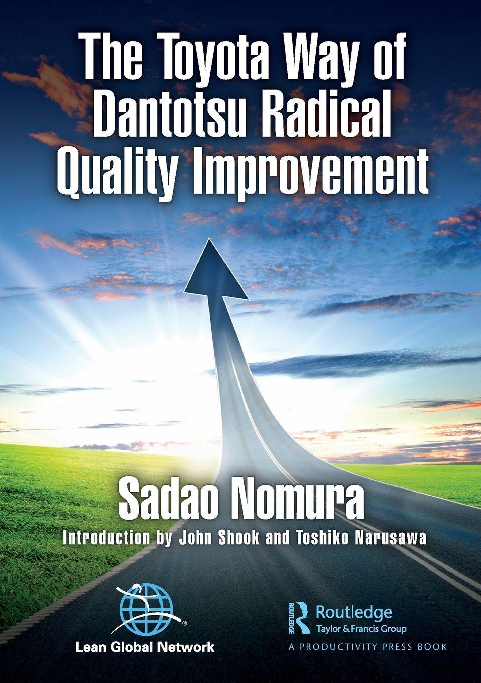 Vorderes Coverbild The Toyota Way of Dantotsu Radical Quality Improvement
