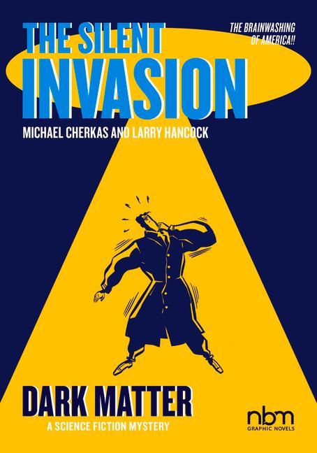 Vorderes Coverbild The Silent Invasion, Dark Matter