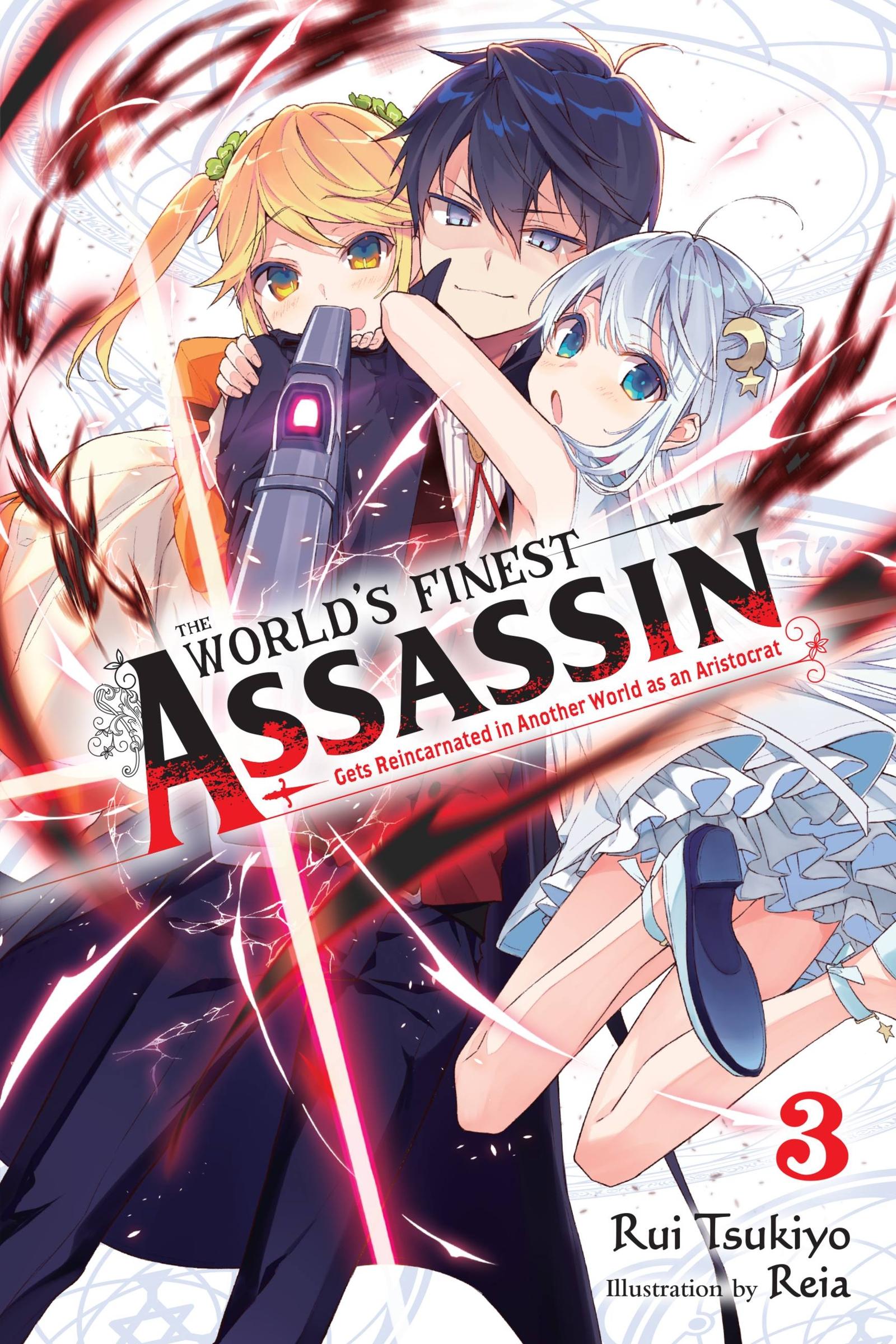 Vorderes Coverbild The World's Finest Assassin Gets Reincarnated in Another World as an Aristocrat, Vol. 3 (Light Novel)