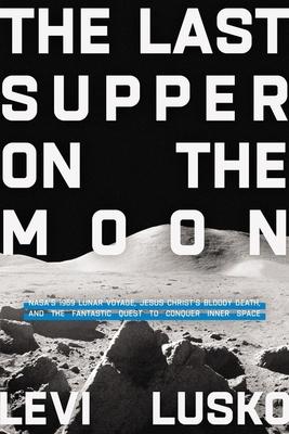 Vorderes Coverbild The Last Supper on the Moon