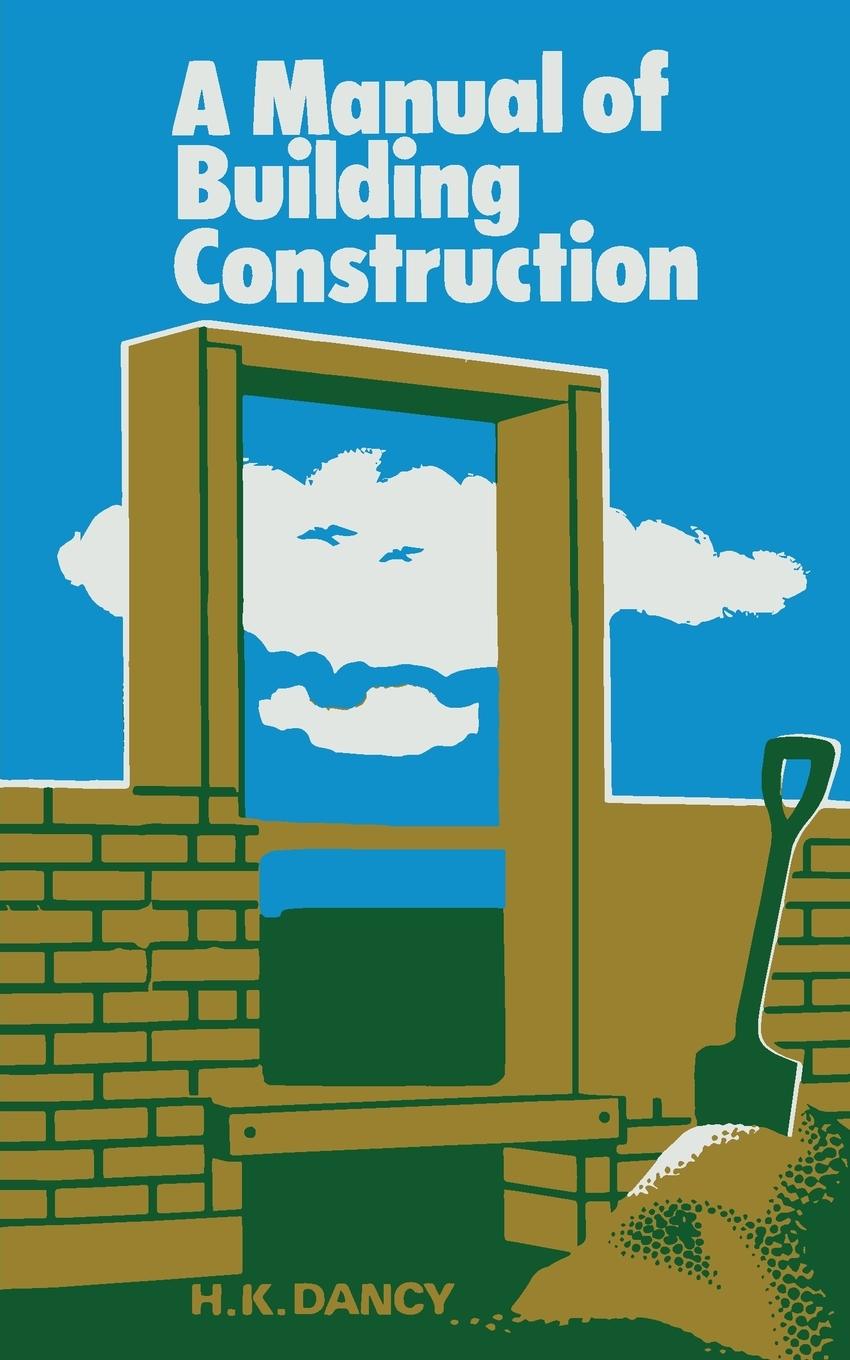 Vorderes Coverbild A Manual of Building Construction