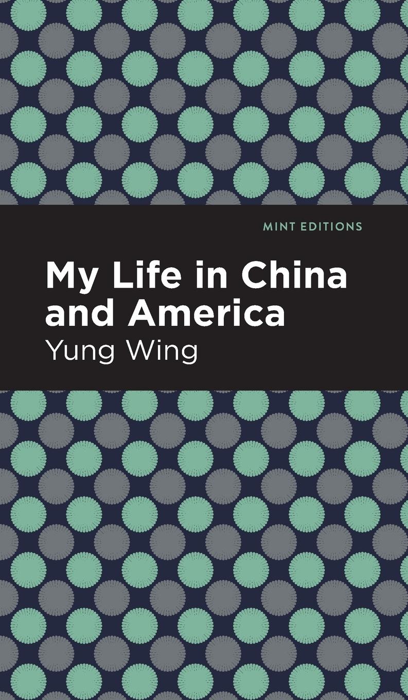 Vorderes Coverbild My Life in China and America