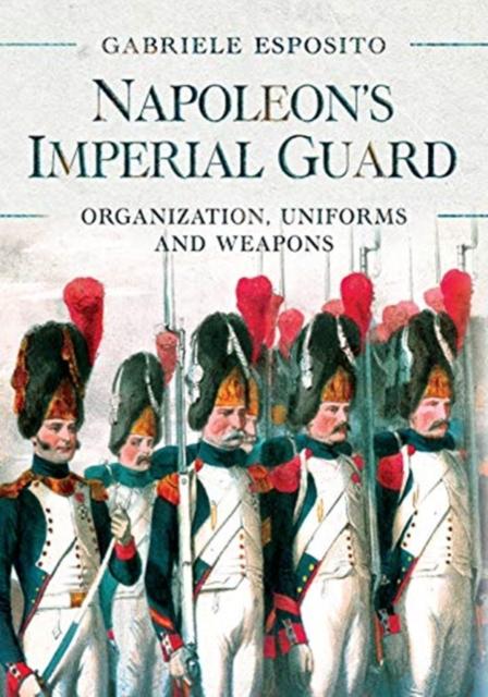 Vorderes Coverbild Napoleon's Imperial Guard