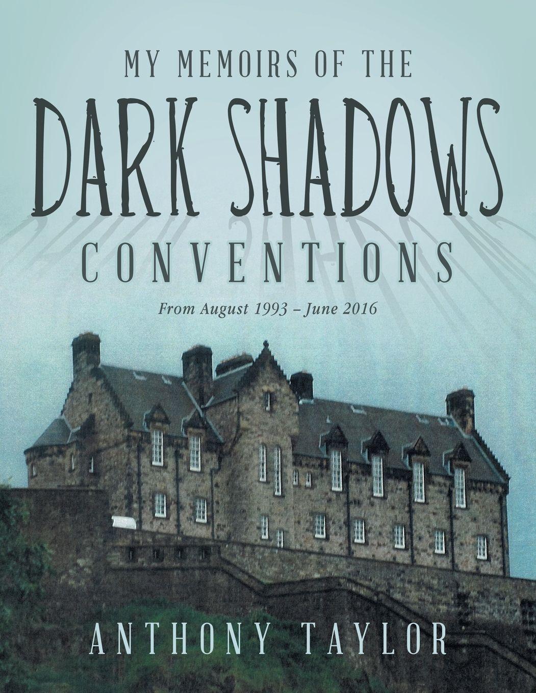 Vorderes Coverbild My Memoirs of the Dark Shadows Conventions