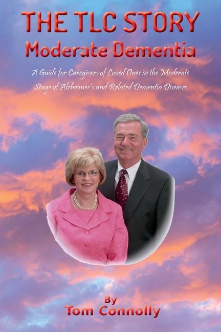 Vorderes Coverbild The TLC Story - Moderate Dementia
