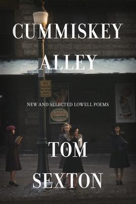 Vorderes Coverbild Cummiskey Alley: New and Selected Lowell Poems
