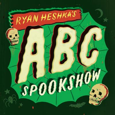Vorderes Coverbild Ryan Heshka's ABC Spookshow