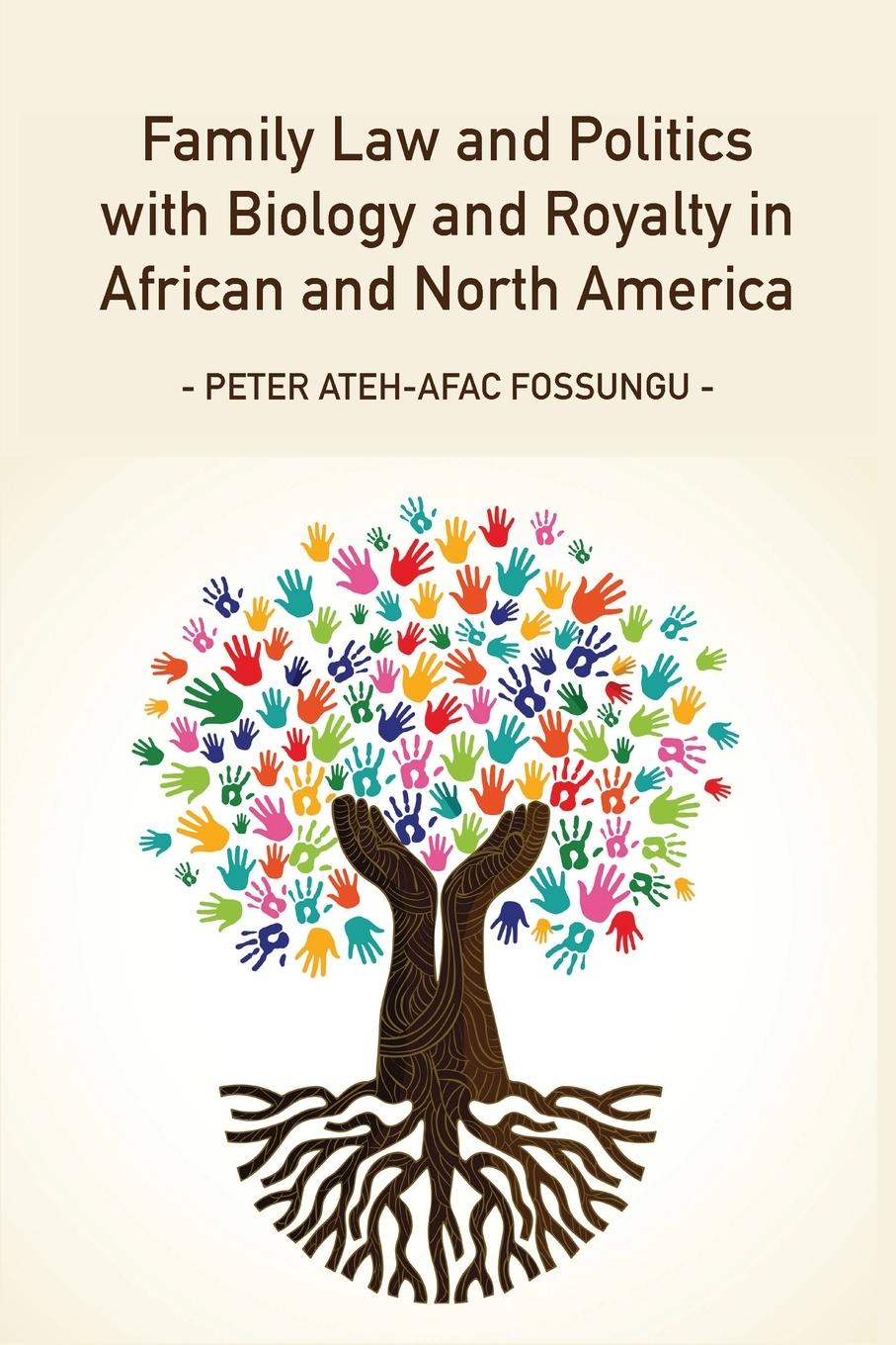 Vorderes Coverbild Family Law and Politics with Biology and Royalty in Africa and North America