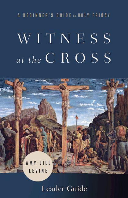 Vorderes Coverbild Witness at the Cross Leader Guide