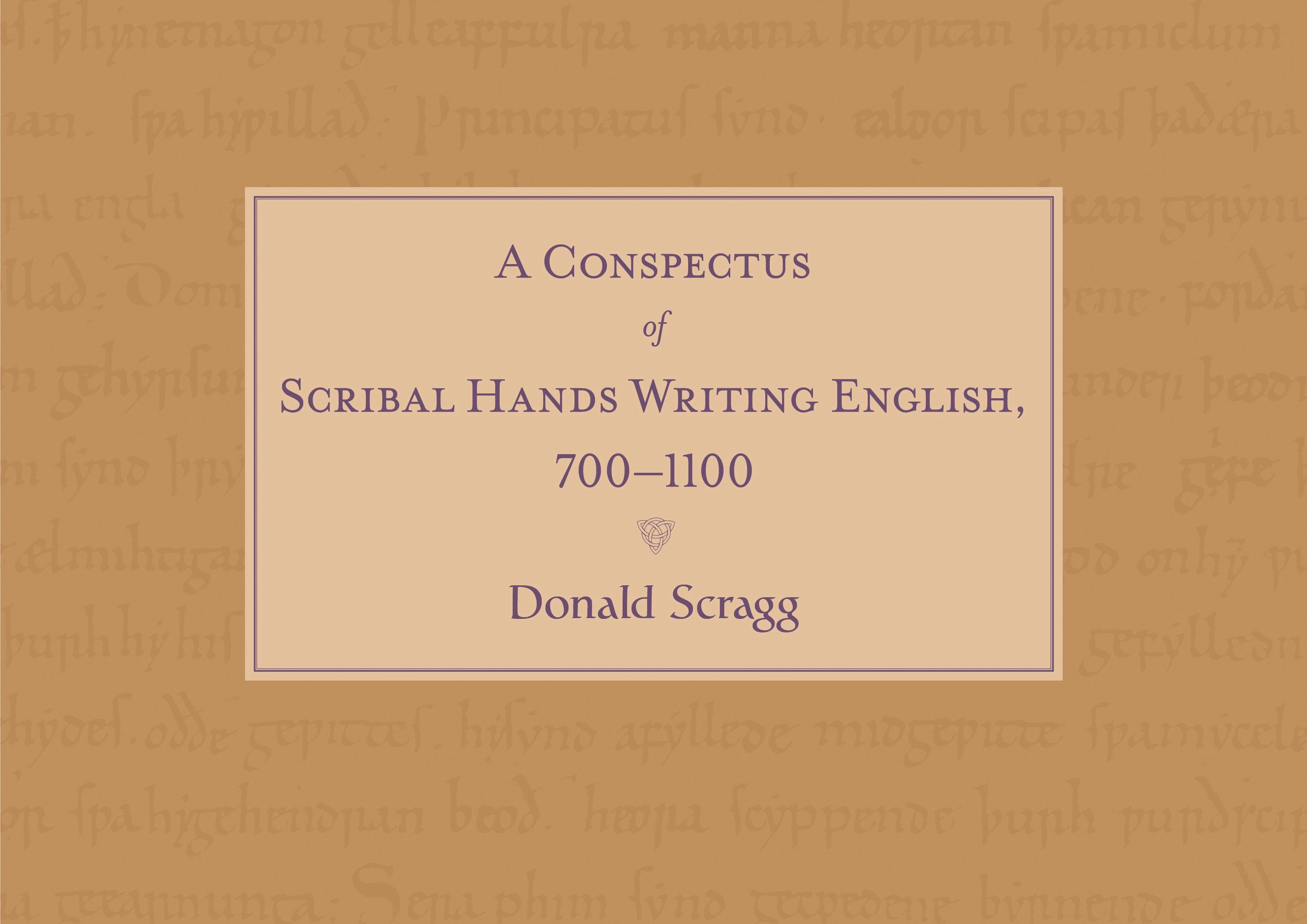 Vorderes Coverbild A Conspectus of Scribal Hands Writing English, 700-1100