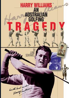 Vorderes Coverbild Harry Williams-An Australian Golfing Tragedy
