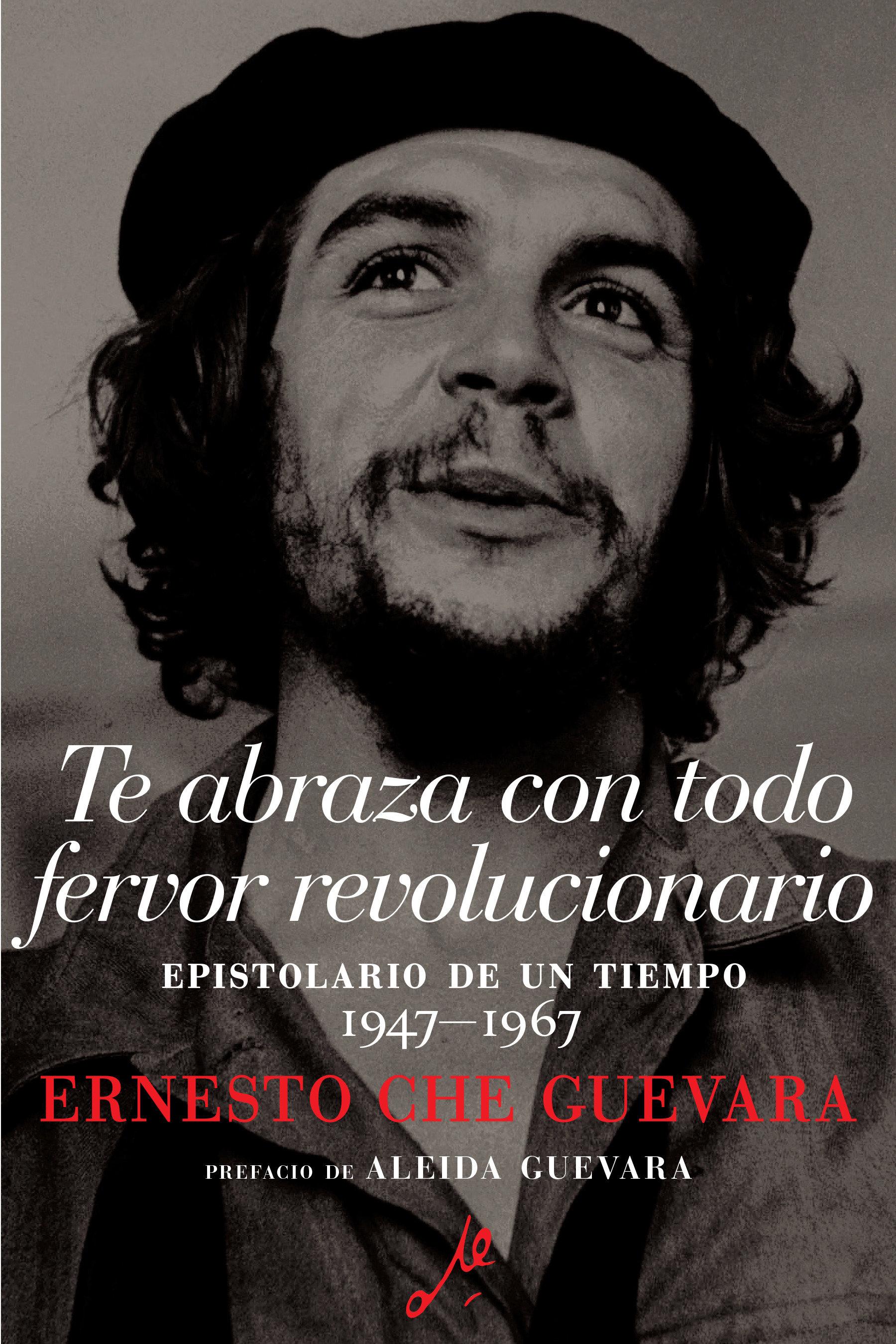 Vorderes Coverbild Te Abraza Con Todo Fervor Revolucionario