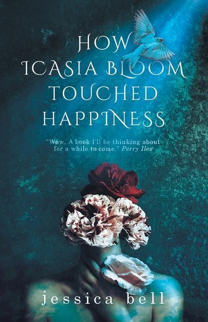 Vorderes Coverbild How Icasia Bloom Touched Happiness
