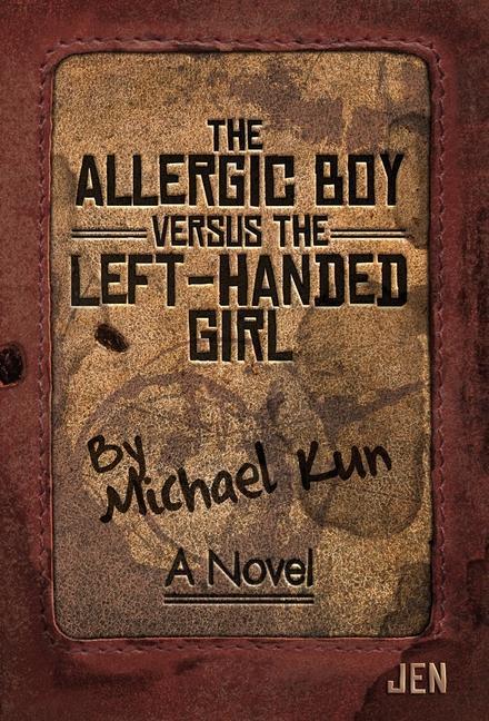 Vorderes Coverbild The Allergic Boy Versus the Left-Handed Girl