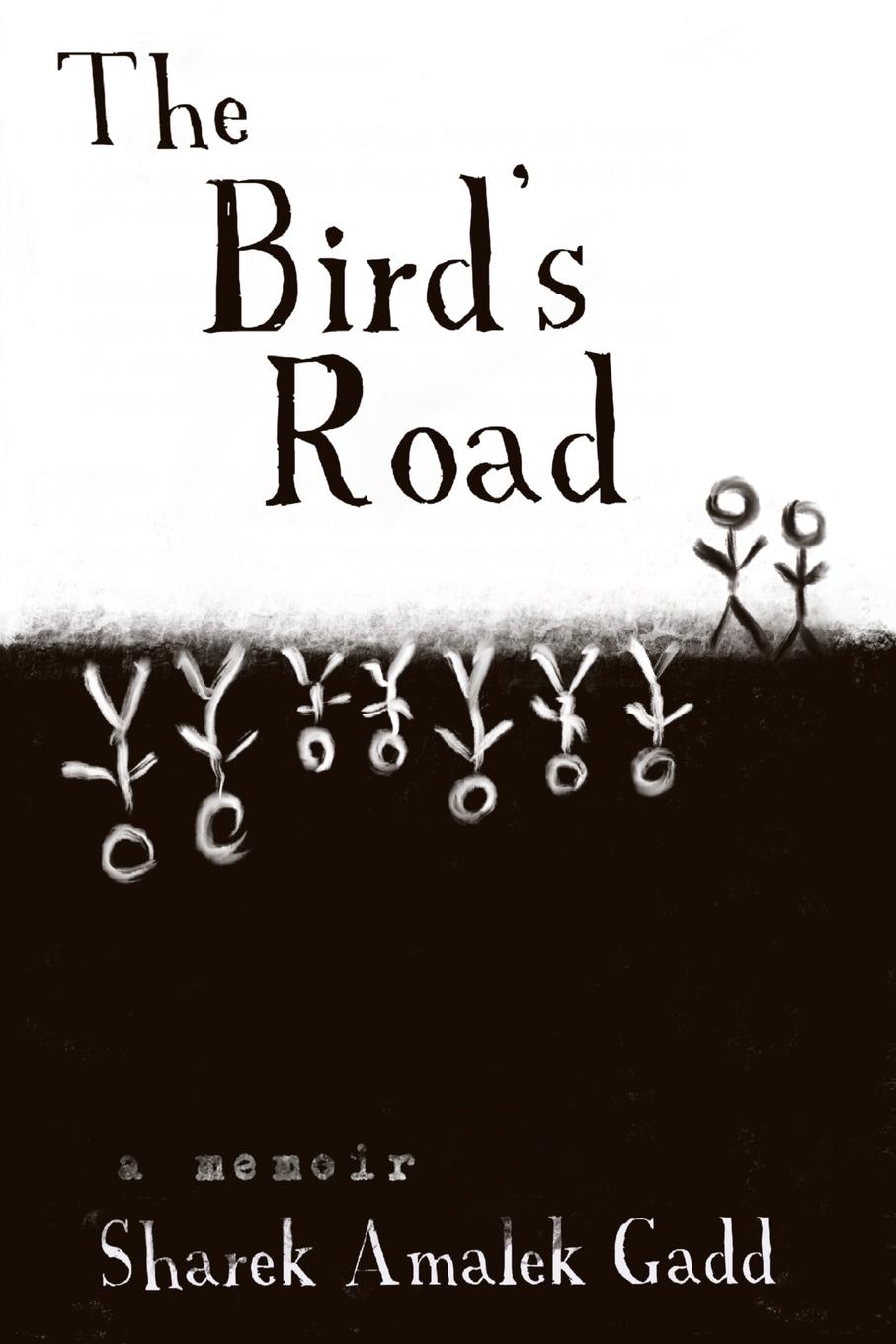 Vorderes Coverbild The Bird's Road: The Interrogation of Sharek Amalek Gadd