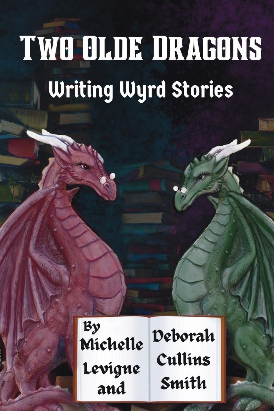 Vorderes Coverbild Two Olde Dragons Writing Wyrd Stories