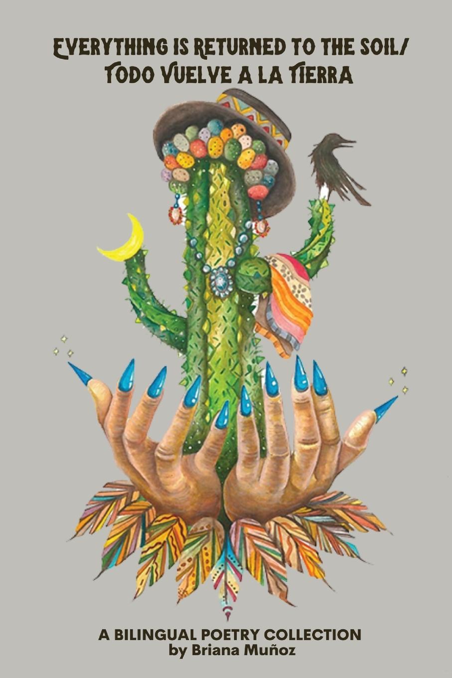 Vorderes Coverbild Everything is Returned to the Soil/Todo vuelve a la tierra