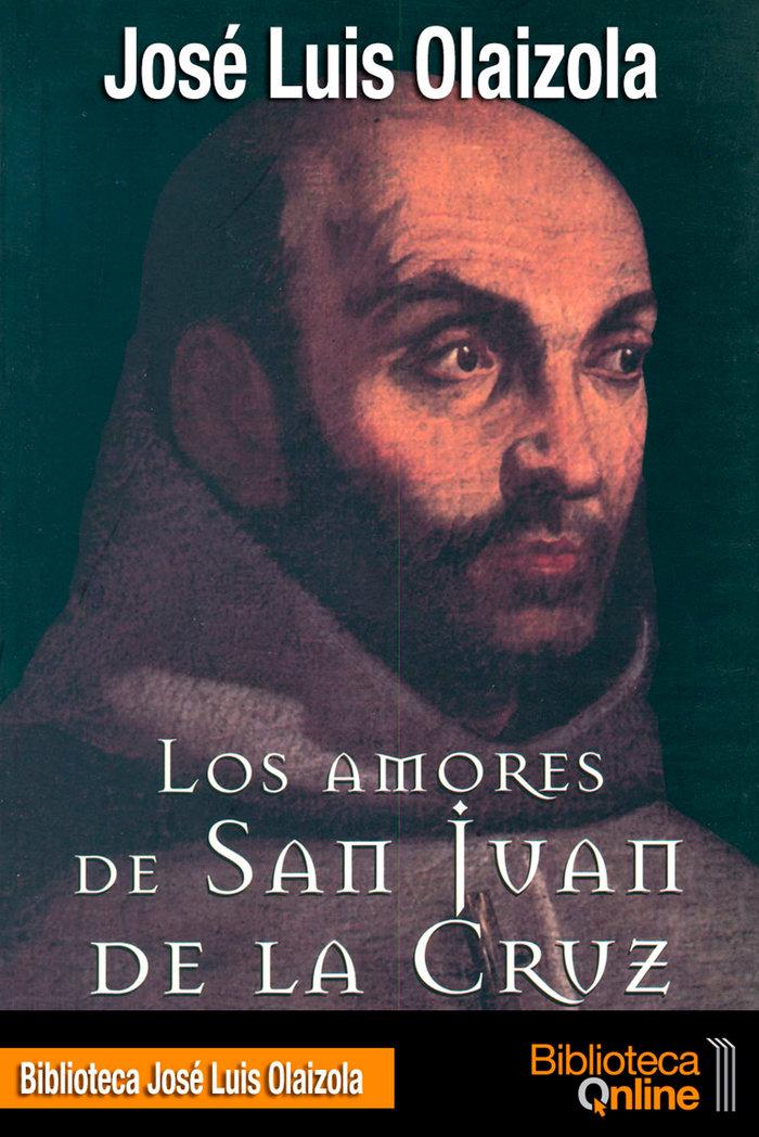 Vorderes Coverbild Los amores de San Juan de la Cruz